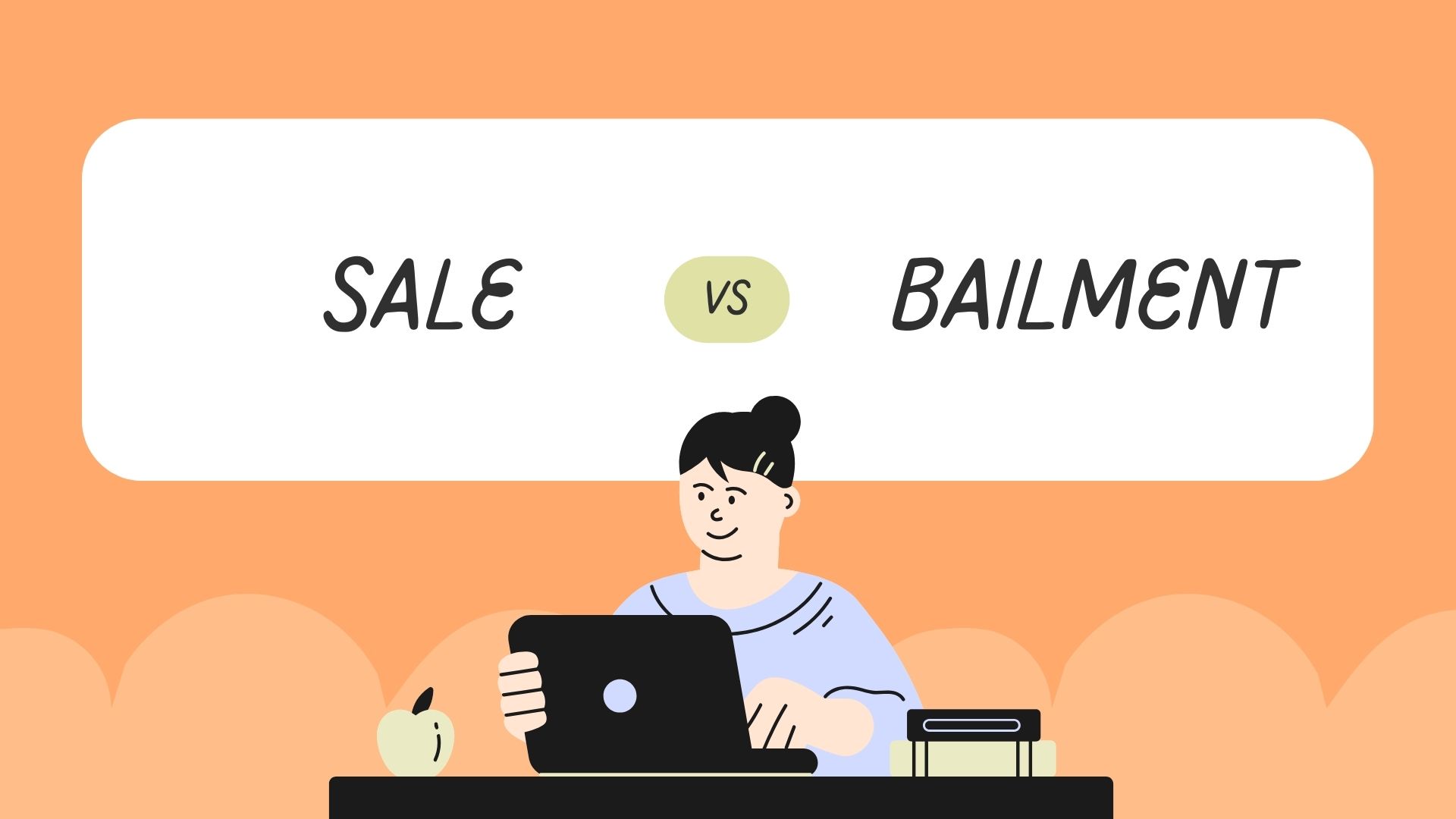 Sale and Bailment